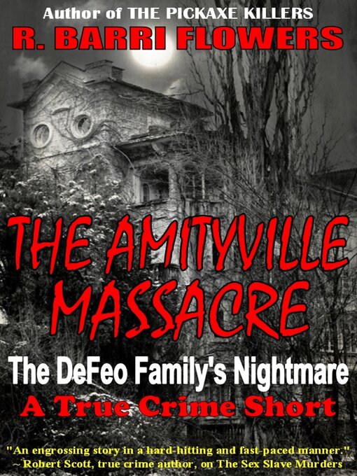 Title details for The Amityville Massacre by R. Barri Flowers - Available